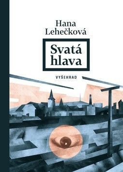 Svatá hlava - Lehečková Hana