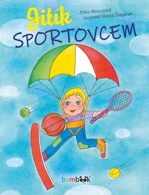 Jitík sportovcem - Jitka Molavcová, Vlasta Švejdová - e-kniha