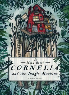 Cornelia and the Jungle Machine (Brech Nora)(Pevná vazba)