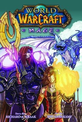 World of Warcraft: Mage: Blizzard Legends (Knaak Richard A.)(Paperback)