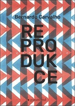 Reprodukce - Carvalho Bernardo
