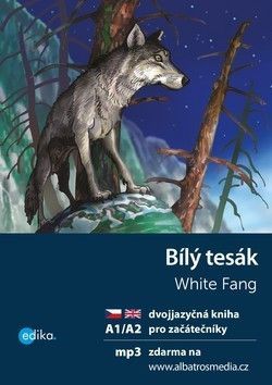 Bílý tesák White Fang - Olšovská Dana, London Jack