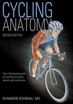 Cycling Anatomy (Sovndal Shannon)(Paperback / softback)
