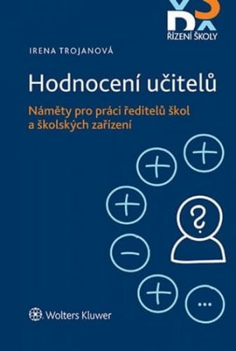 Trojanová Irena: Hodnocení Učitelů