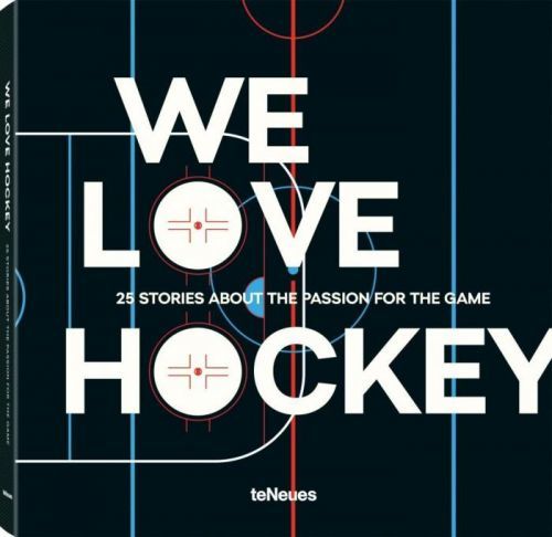 We Love Hockey EN,DE,CZ(Pevná vazba)(v němčině)