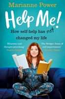 Help Me! - One Woman's Quest to Find Out if Self-Help Really Can Change Her Life (Power Marianne)(Paperback / softback)
