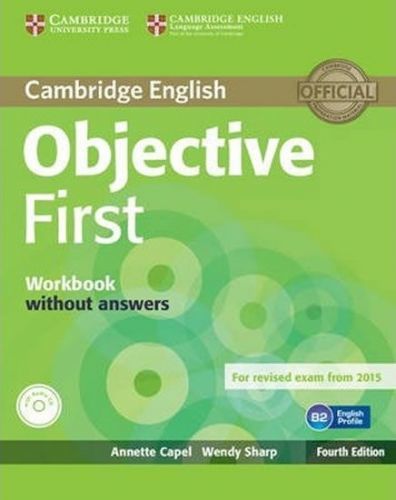 Capel Annette: Objective First 4th Edn: Wb W'Out Ans W A-Cd