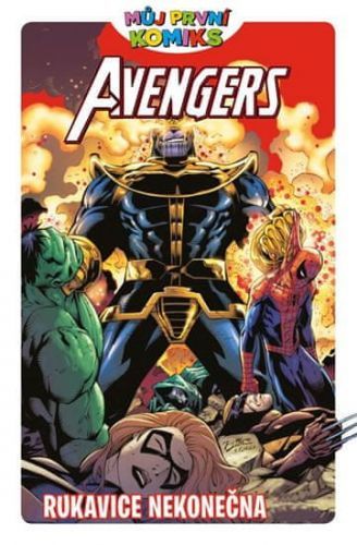 Clavinger Brian, Black Lee,: Můj První Komiks 1 Avengers - Rukavice Nekonečna