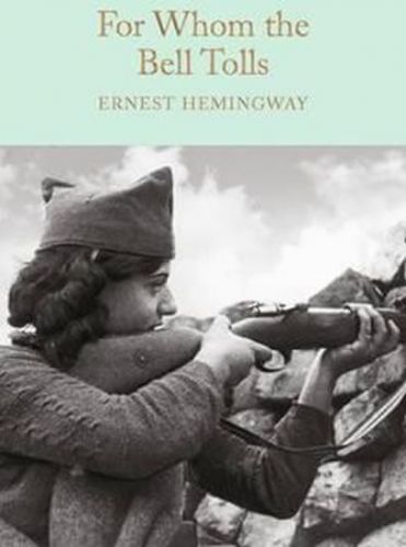 Hemingway Ernest: For Whom The Bell Tolls