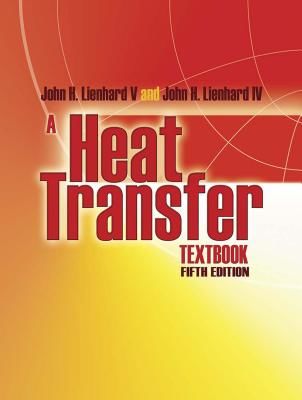 Heat Transfer Textbook - Fifth Edition (Lienhard John)(Paperback / softback)