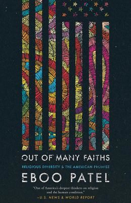 Out of Many Faiths - Religious Diversity and the American Promise (Patel Eboo)(Paperback / softback)