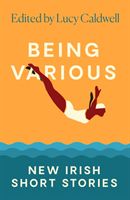 Being Various - New Irish Short Stories (Various)(Paperback / softback)