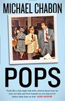 Pops: Fatherhood in Pieces (Chabon Michael)(Paperback / softback)