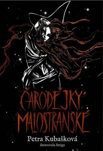 Kubašková Petra: Čarodějky Malostranské