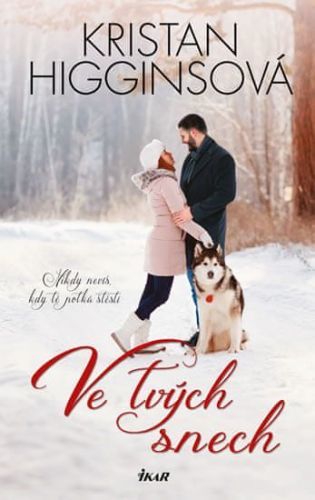 Higginsová Kristan: Ve Tvých Snech