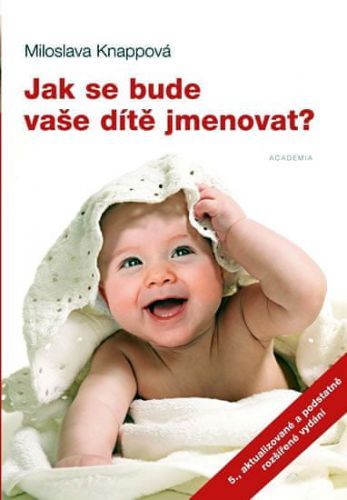 Jak se bude vaše dítě jmenovat?