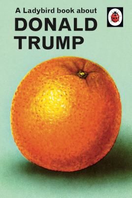 Ladybird Book About Donald Trump (Hazeley Jason)(Pevná vazba)