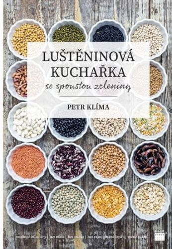 Luštěninová kuchařka se spoustou zeleniny pro celou rodinu Petr Klíma