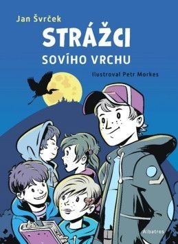 Strážci Sovího vrchu - Švrček Jan