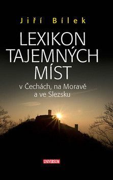 Lexikon tajemných míst - Bílek Jiří