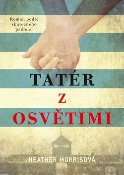 Tatér z Osvětimi - Morrisová Heather