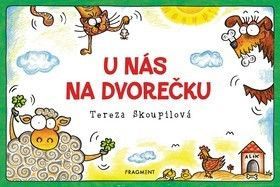 U nás na dvorečku - Skoupilová Tereza
