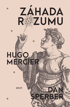 Záhada rozumu - Mercier Hugo, Sperber Dan