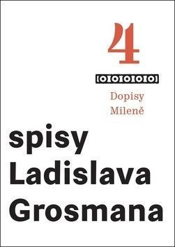 Dopisy Mileně - Grosman Ladislav