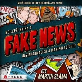 Nejlepší kniha o fake news!!! - Sláma Martin