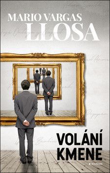 Volání kmene - Llosa Mario Vargas