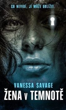 Žena v temnotě - Savage Vanessa