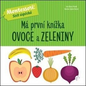Má první knížka ovoce a zeleniny - Piroddi Chiara