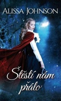 Štěstí nám přálo - Johnson Alissa