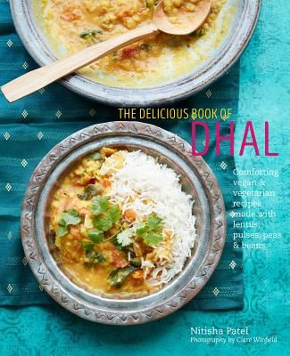 delicious book of dhal - Comforting Vegan and Vegetarian Recipes Made with Lentils, Peas and Beans (Patel Nitisha)(Pevná vazba)