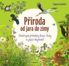 Příroda od jara do zimy - Luchtová Irmgard