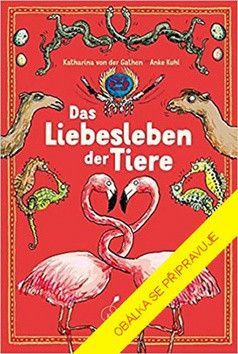 Zvířata také milují - von der Gathen Katharina, Kuhl Anke