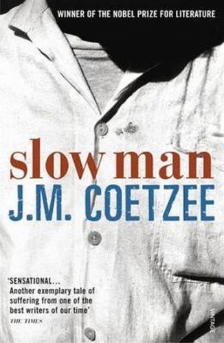 Slow Man - Coetzee John Maxwell