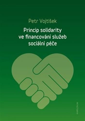 Princip solidarity ve financování služeb sociální péče - Vojtíšek Petr