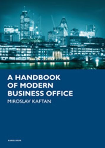 Kaftan Miroslav A Handbook of Modern Business Office