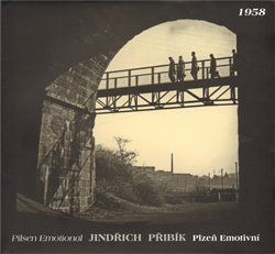 Jindřich Přibík - PLZEŇ EMOTIVNÍ