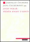Josef Pekař: Příběh knihy o Kosti