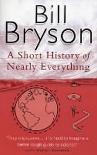 B. BRYSON A Short history of Nearly Everything