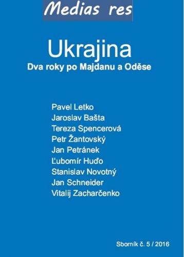 Ukrajina - Dva roky po Majdanu a Oděse