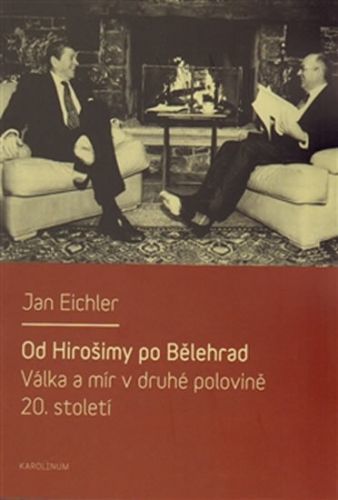 Eichler Jan Od Hirošimy po Bělehrad