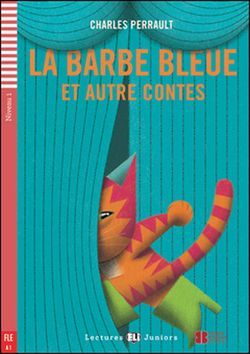 ELI - F - juniors 1 - La Barbe bleue et autres contes + CD