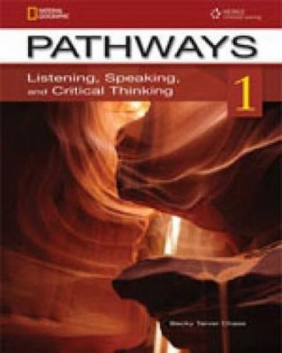Pathways Listening, Speaking and Critical Thinking 1 Student's Text with Online Workbook Access Code