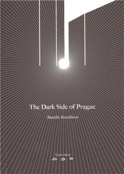 The Dark Side of Prague