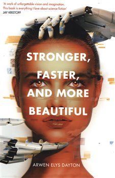 Stronger, Faster, and More Beautiful