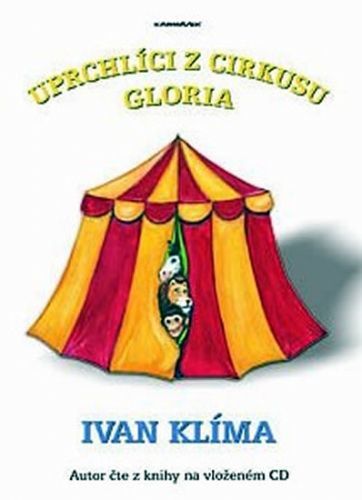 Uprchlíci z cirkusu Gloria