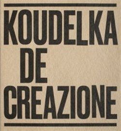 Josef Koudelka - DE-CREAZIONE